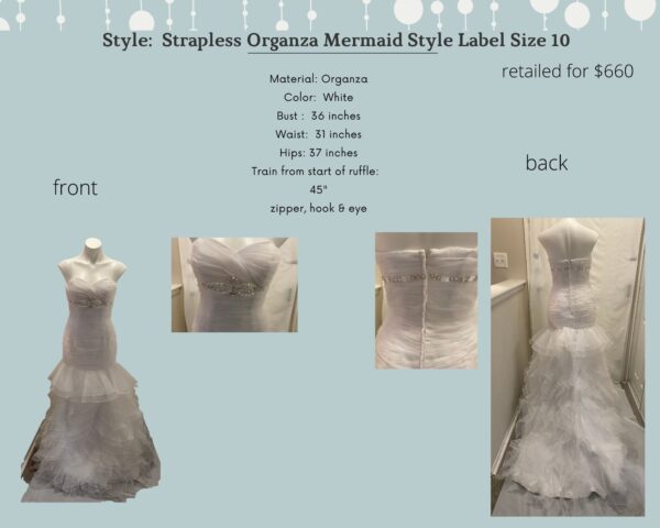 Style:  Strapless Organza Mermaid Style Label Size 10