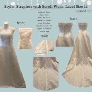 Style:  Strapless with Scroll Work  Label Size 14