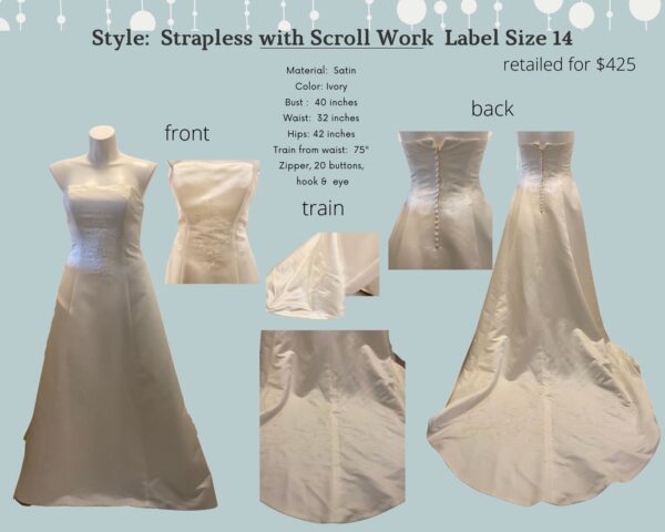 Style:  Strapless with Scroll Work  Label Size 14