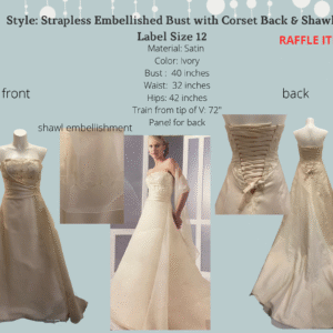 Style: Strapless Embellished Bust with Corset Back & Shawl  Label Size 12